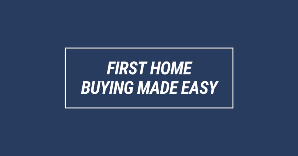 How To Buy Your First Home In Australia (A Clear First Home Buyer Guide)
